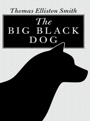 cover image of The Big Black Dog